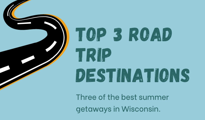 Top 3 road trip destinations