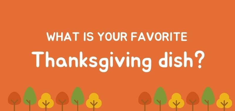 Favorite Thanksgiving dishes