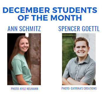 Schmitz, Goettl get chosen for December students of the month. 