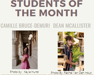 Seniors Camille Bruce De-Muri and Dean McAllister earned the Student of the Month award for October.