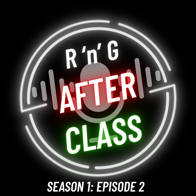 This is the RNG After Class, the podcast where the bell rings, but the conversations don’t stop, and this is where we talk about what people do after school.